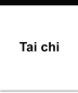 Tai chi